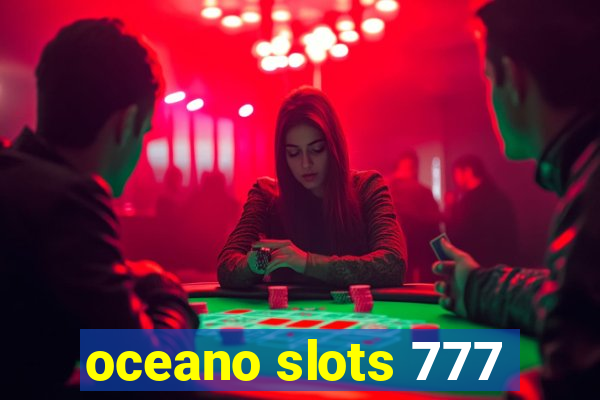 oceano slots 777